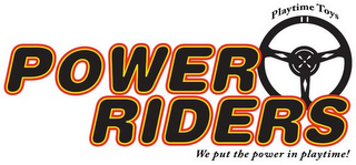POWER RIDERS PLAYTIME TOYS WE PUT THE POWER IN PLAYTIME! logo