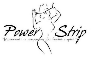 POWER STRIP "MOVEMENT THAT EMPOWERS YOUR FEMININE SPIRIT!" logo