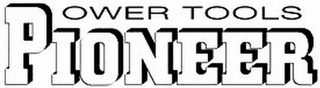 POWER TOOLS PIONEER logo