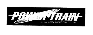 POWER TRAIN WITH LOCOMOTION DRIVE logo