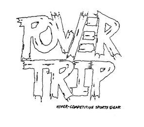 POWER TRIP HYDER COMPETITIVE SPORT GEAR logo