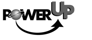POWER UP