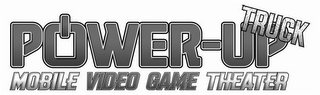 POWER-UP TRUCK MOBILE VIDEO GAME THEATER logo