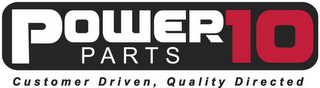 POWER10 PARTS CUSTOMER DRIVEN, QUALITY DIRECTED logo