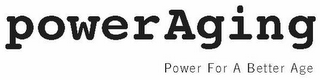 POWERAGING POWER FOR A BETTER AGE logo