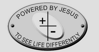 POWERED BY JESUS TO SEE LIFE DIFFERENTLY logo