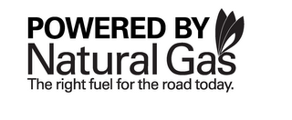 POWERED BY NATURAL GAS THE RIGHT FUEL FOR THE ROAD TODAY. logo