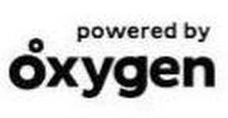 POWERED BY O OXYGEN