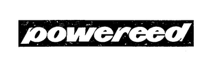 POWEREED