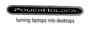 POWERHOLDER