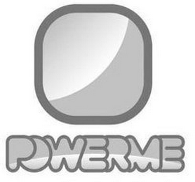 POWERME