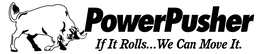 POWERPUSHER IF IT ROLLS...WE CAN MOVE IT.