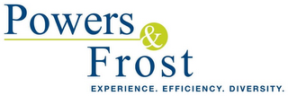 POWERS & FROST EXPERIENCE. EFFICIENCY. DIVERSITY. logo