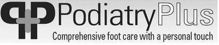 PP+ PODIATRY PLUS COMPREHENSIVE FOOT CARE WITH A PERSONAL TOUCH logo