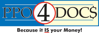 PPO4DOCS BECAUSE IT IS YOUR MONEY! logo