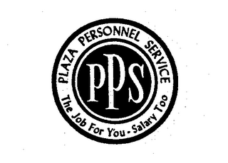 PPS PLAZA PERSONNEL SERVICE THE JOB FOR YOU-SALARY TOO logo