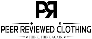 PR PEER REVIEWED CLOTHING THINK. THINK AGAIN. logo