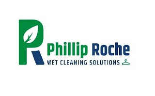PR PHILLIP ROCHE WET CLEANING SOLUTIONS