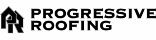 PR PROGRESSIVE ROOFING