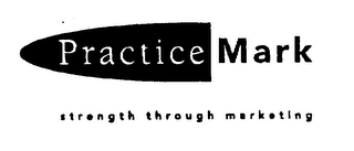 PRACTICE MARK STRENGTH THROUGH MARKETING logo
