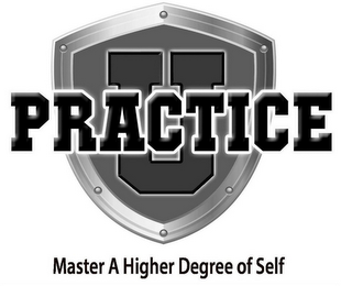 PRACTICE U MASTER A HIGHER DEGREE OF SELF logo