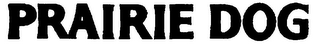 PRAIRIE DOG logo