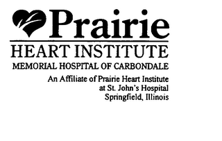 PRAIRIE HEART INSTITUTE MEMORIAL HOSPITAL OF CARBONDALE AN AFFILIATE OF PRAIRIE HEART INSTITUTE AT ST. JOHN'S HOSPITAL SPRINGFIELD, ILLINOIS logo