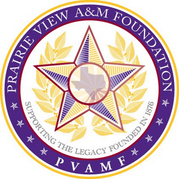 PRAIRIE VIEW A&M FOUNDATION PVAMF SUPPORTING THE LEGACY FOUNDED IN 1876 logo