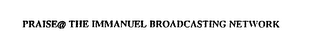 PRAISE@ THE IMMANUEL BROADCASTING NETWORK logo