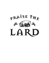 PRAISE THE LARD logo