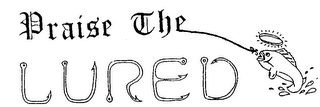 PRAISE THE LURED logo