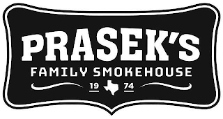 PRASEK'S FAMILY SMOKEHOUSE 1974 logo
