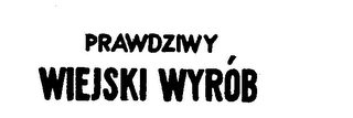 PRAWDZIWY WIEJSKI WYROB logo