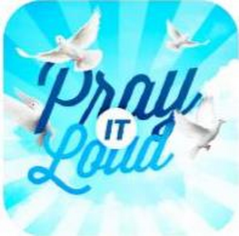 PRAY IT LOUD logo