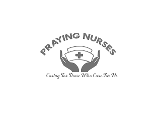 PRAYING NURSES CARING FOR THOSE WHO CARE FOR US logo
