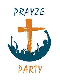 PRAYZE PARTY