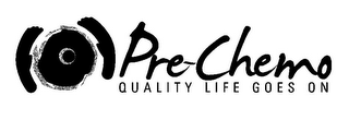PRE-CHEMO QUALITY LIFE GOES ON logo