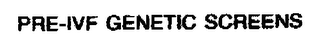 PRE-IVF GENETIC SCREENS logo