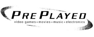 PRE PLAYED VIDEO GAMES MOVIES MUSIC ELECTRONICS logo