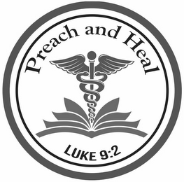 PREACH AND HEAL LUKE 9:2 logo