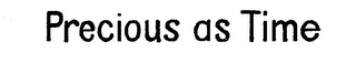 PRECIOUS AS TIME logo