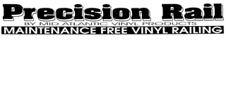 PRECISION RAIL BY MID ATLANTIC VINYL PRODUCTS MAINTENANCE FREE VINYL RAILING logo