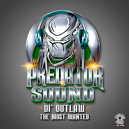 PREDATOR SOUND EST. 1988 PREDATOR SOUND DI' OUTLAW THE MOST WANTED logo