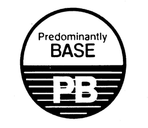 PREDOMINANTLY BASE PB