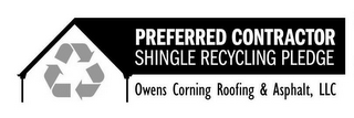PREFERRED CONTRACTOR SHINGLE RECYCLING PLEDGE OWENS CORNING ROOFING & ASPHALT, LLC logo