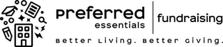 PREFERRED ESSENTIALS FUNDRAISING BETTER LIVING. BETTER GIVING. logo