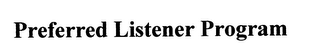 PREFERRED LISTENER PROGRAM logo