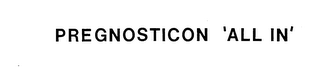PREGNOSTICON 'ALL-IN' logo