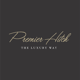 PREMIER HITCH THE LUXURY WAY logo