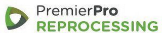 PREMIERPRO REPROCESSING logo